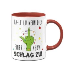 Grinch Tasse - La-Le-Lu Wenn Dich Einer Nervt Schlag Zu! (Mittelfinger) -Geschenke Tassen Store bild grinch tasse la le lu wenn dich einer nervt schlag zu mittelfinger 218334