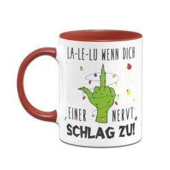 Grinch Tasse - La-Le-Lu Wenn Dich Einer Nervt Schlag Zu! (Mittelfinger) -Geschenke Tassen Store bild grinch tasse la le lu wenn dich einer nervt schlag zu mittelfinger 335947
