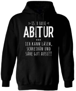 Hoodie - Isch Habe Abitur