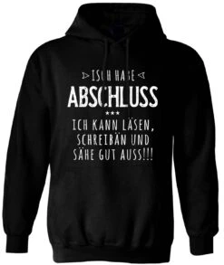 Hoodie - Isch Habe Abschluss