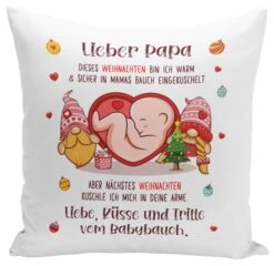 Kissen - Lieber Papa Dieses Weihnachten Bin Ich Noch In Mamas Bauch