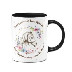 Tasse - Immer Wenn Ich Beim Pferd Bin Stirbt Irgendwo Eines Meiner Probleme -Geschenke Tassen Store bild pferde tasse mit spruch immer wenn beim pferd bin stirbt ein problem 2 513696