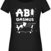 T-Shirt Damen - ABIgasmus - Wir Hätten öfter Kommen Sollen -Geschenke Tassen Store bild t shirt damen abigasmus wir hatten ofter kommen sollen 959760