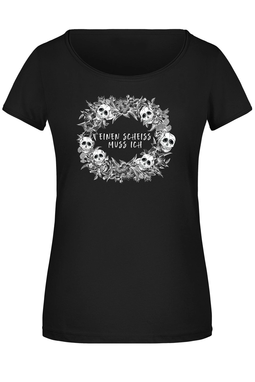T-Shirt Damen - Einen Scheiss Muss Ich - Skull Statement 3 T-Shirt Damen - Einen Scheiss Muss Ich - Skull Statement