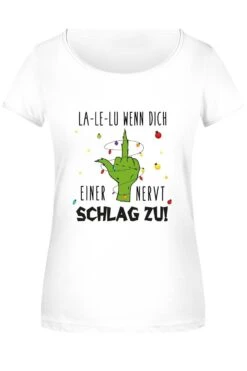 T-Shirt Damen - Grinch - La-Le-Lu Wenn Dich Einer Nervt Schlag Zu! (Mittelfinger) 12 T-Shirt Damen - Grinch - La-Le-Lu Wenn Dich Einer Nervt Schlag Zu! (Mittelfinger) -Geschenke Tassen Store bild t shirt damen grinch la le lu wenn dich einer nervt schlag zu mittelfinger 517226
