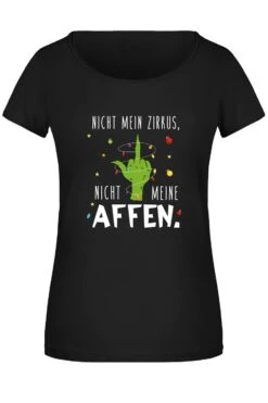 T-Shirt Damen - Grinch - Nicht Mein Zirkus, Nicht Meine Affen. (Mittelfinger)