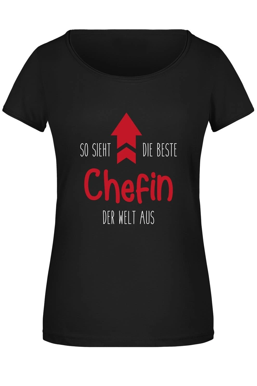 T-Shirt Damen - So Sieht Die Beste Chefin Der Welt Aus 3 T-Shirt Damen - So Sieht Die Beste Chefin Der Welt Aus