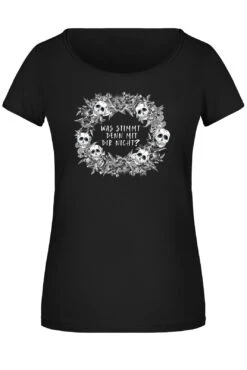 T-Shirt Damen - Was Stimmt Denn Mit Dir Nicht? - Skull Statement