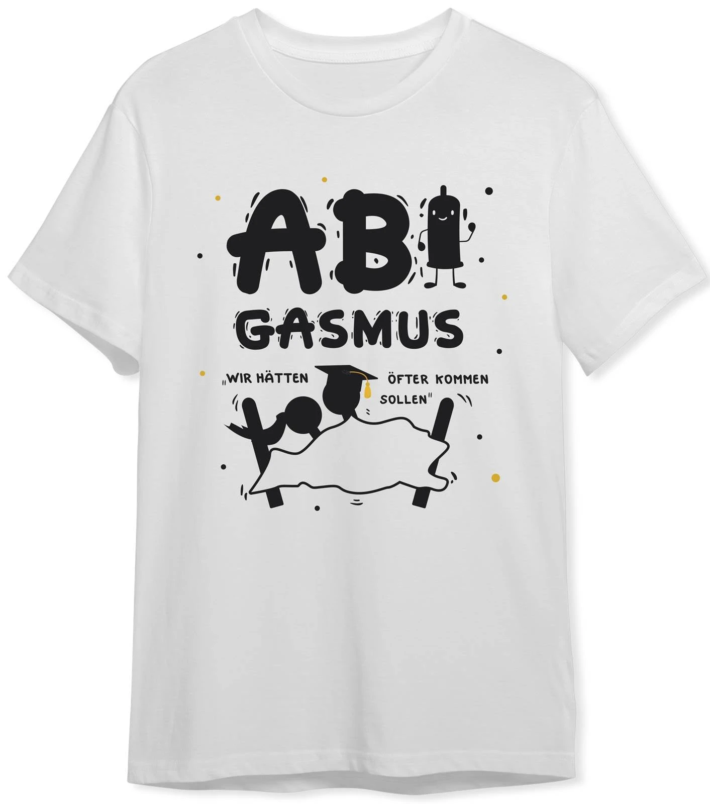 T-Shirt Herren - ABIgasmus - Wir Hätten öfter Kommen Sollen 6 T-Shirt Herren - ABIgasmus - Wir Hätten öfter Kommen Sollen – Bild 4