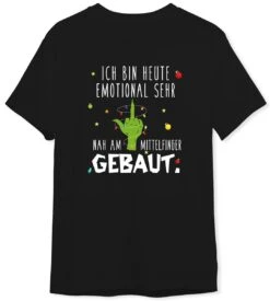 T-Shirt Herren - Grinch - Ich Bin Heute Emotional Sehr Nah Am Mittelfinger Gebaut.