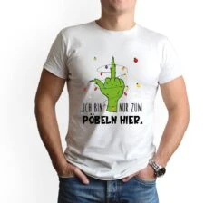 T-Shirt Herren - Grinch - Ich Bin Nur Zum Pöbeln Hier. (Mittelfinger) -Geschenke Tassen Store bild t shirt herren grinch ich bin nur zum pobeln hier mittelfinger 388323
