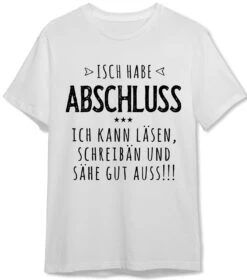 T-Shirt Herren - Isch Habe Abschluss -Geschenke Tassen Store bild t shirt herren isch habe abschluss 713091