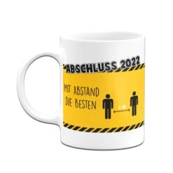 Tasse - Abschluss 2022 Mit Abstand Die Besten -Geschenke Tassen Store bild tasse abschluss 2022 mit abstand die besten 428674
