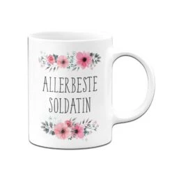 Tasse - Allerbeste Soldatin - Blumig -Geschenke Tassen Store bild tasse allerbeste Soldatin geschenk 1 254564