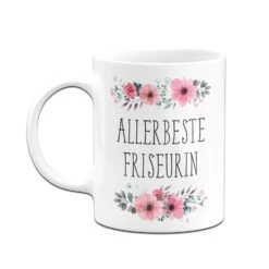 Tasse - Allerbeste Friseurin - Blumig 10 Tasse - Allerbeste Friseurin - Blumig -Geschenke Tassen Store bild tasse allerbeste friseurin geschenk 3 228768