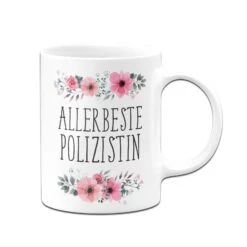 Tasse - Allerbeste Polizistin - Blumig -Geschenke Tassen Store bild tasse allerbeste polizistin blumig 1 119220