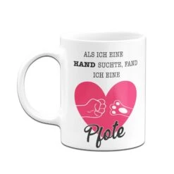 Tasse - Als Ich Eine Hand Suchte, Fand Ich Eine Pfote. -Geschenke Tassen Store bild tasse als ich eine hand suchte fand ich eine pfote 777100