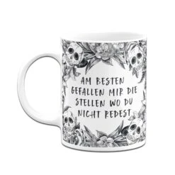 Tasse - Am Besten Gefallen Mir Die Stellen Wo Du Nicht Redest - Skull Statement -Geschenke Tassen Store bild tasse am besten gefallen mir die stellen wo du nicht redest skull statement 308009