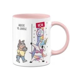 Tasse - Andere - Geburtstagszahl - Jährige Vs. Ich (Einhorn, Frau)