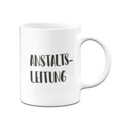 Tasse - Anstaltsleitung - Pure Statement