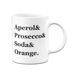Tasse - Aperol & Prosecco & Soda & Orange. -Geschenke Tassen Store bild tasse aperol prosecco soda orange 853879
