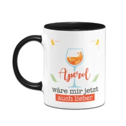 Tasse - Aperol Wäre Mir Jetzt Auch Lieber -Geschenke Tassen Store bild tasse aperol ware mir jetzt auch lieber 856564