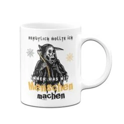 Tasse - Beruflich Wollte Ich Immer Was Mit Menschen Machen -Geschenke Tassen Store bild tasse beruflich wollte ich immer was mit menschen machen 515196