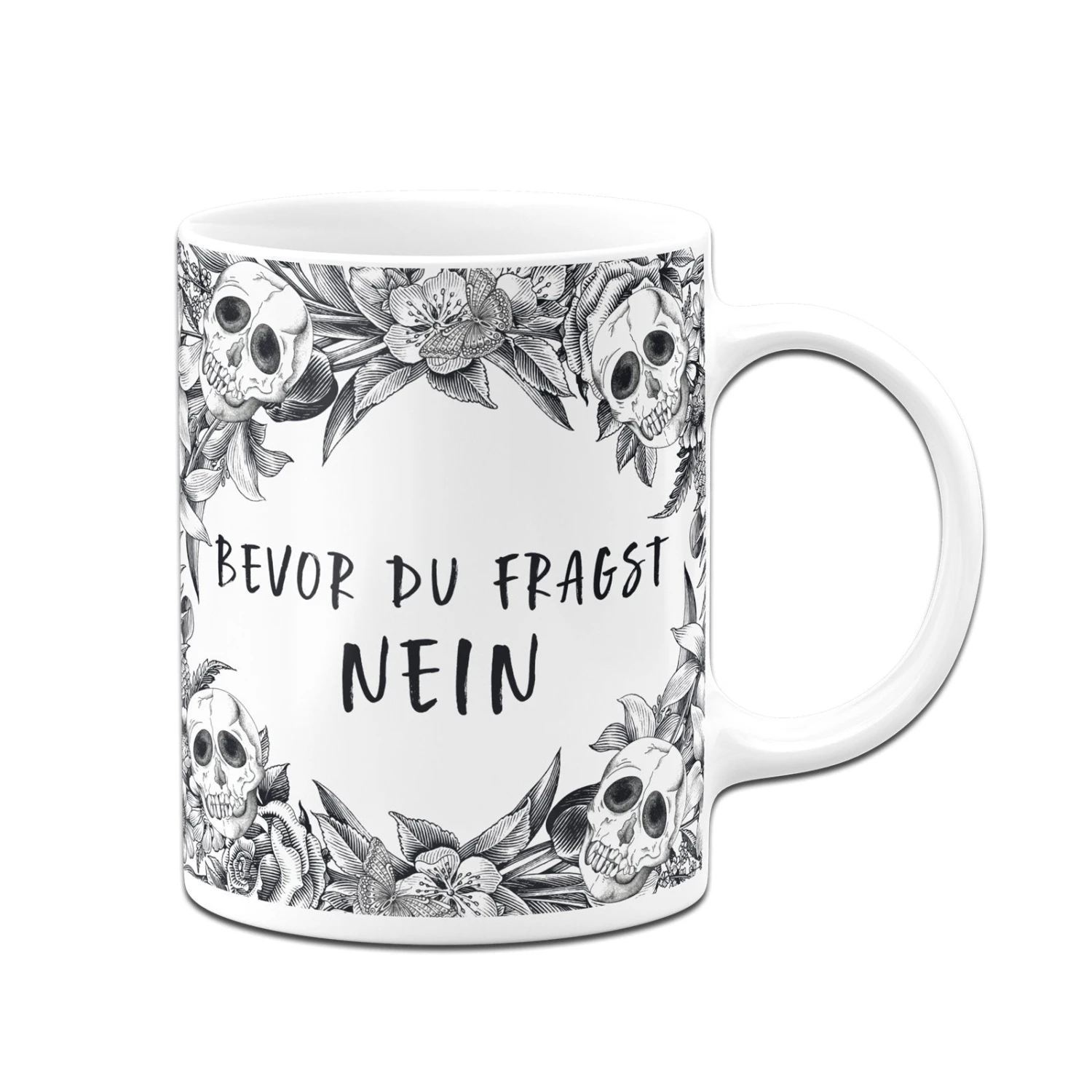 Tasse - Bevor Du Fragst Nein - Skull Statement 5 Tasse - Bevor Du Fragst Nein - Skull Statement – Bild 3