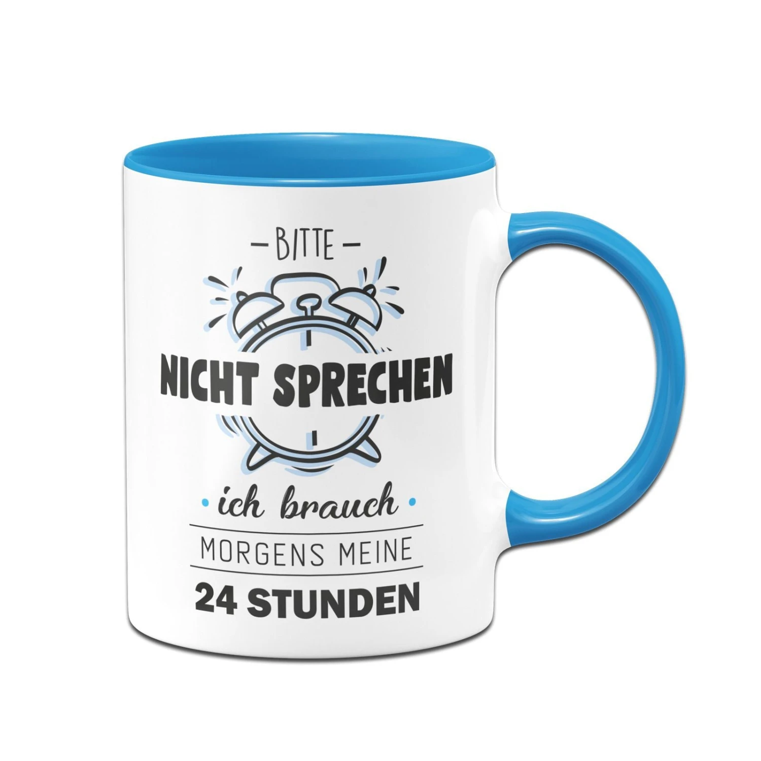 Tasse - Bitte Nicht Sprechen Ich Brauche Morgens Meine 24 Stunden 6 Tasse - Bitte Nicht Sprechen Ich Brauche Morgens Meine 24 Stunden – Bild 4