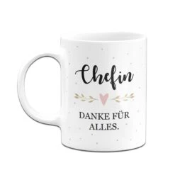 Tasse - Chefin Danke Für Alles -Geschenke Tassen Store bild tasse chefin danke fur alles 345064