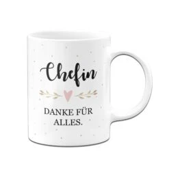 Tasse - Chefin Danke Für Alles -Geschenke Tassen Store bild tasse chefin danke fur alles 840141