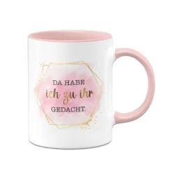 Tasse - Da Habe Ich Zu Ihr Gedacht. - Lady Boss