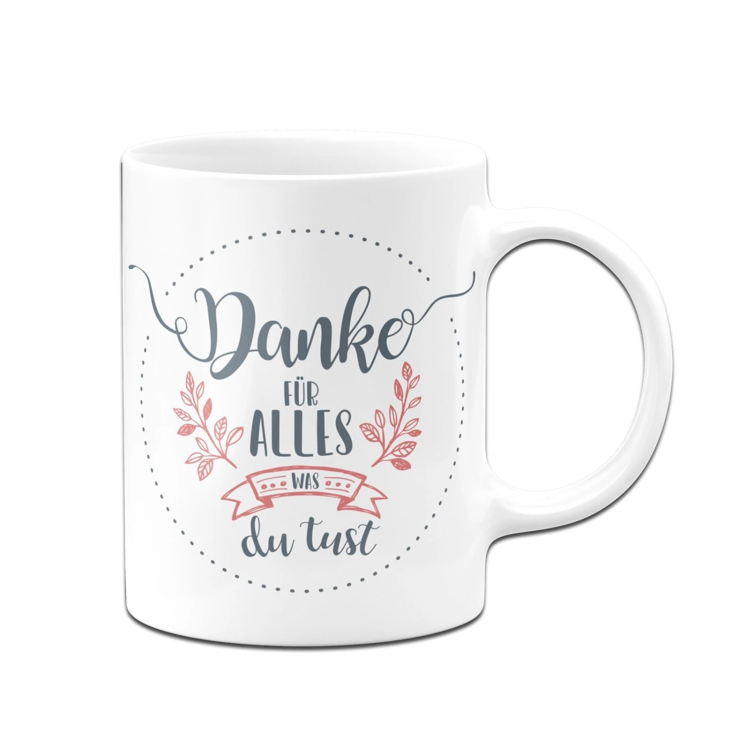 Tasse - Danke Für Alles Was Du Tust 7 Tasse - Danke Für Alles Was Du Tust – Bild 5