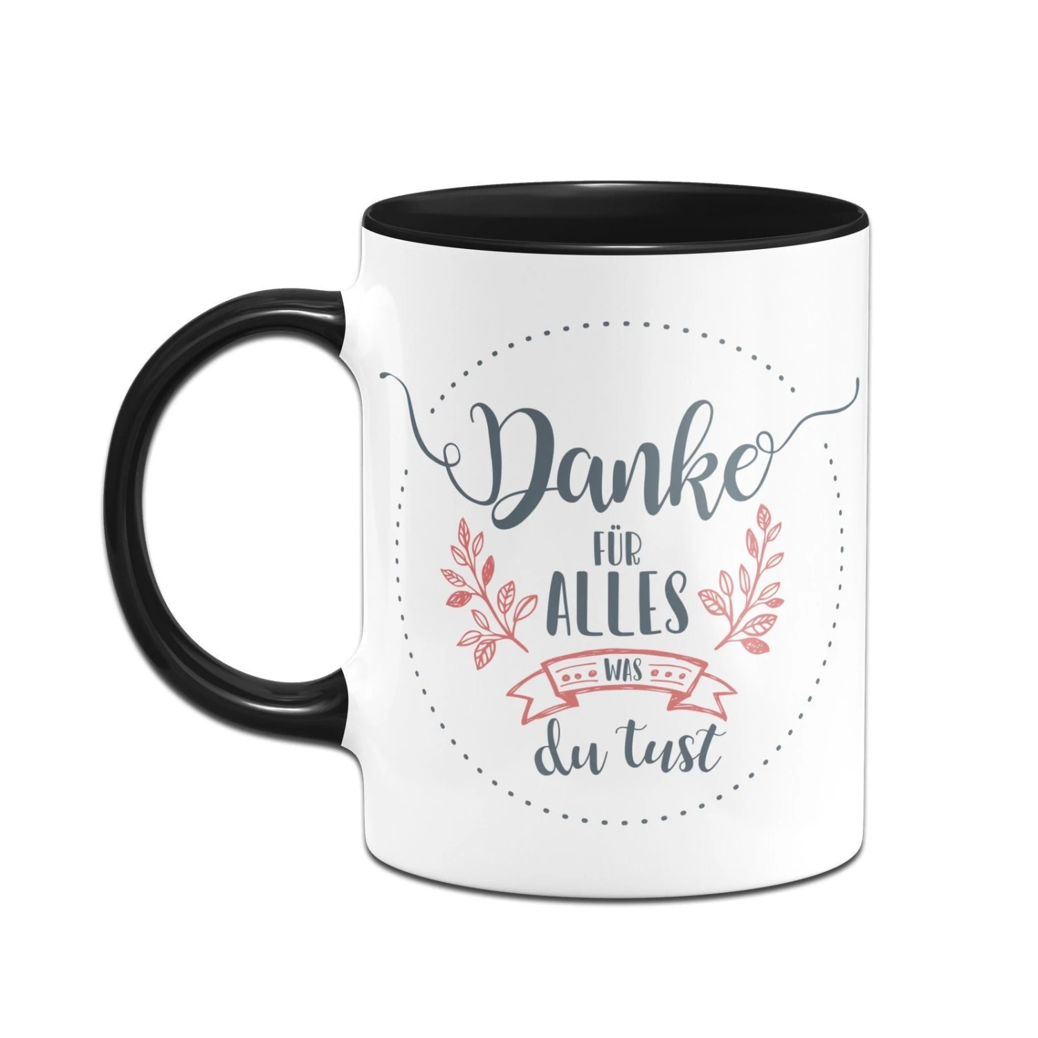 Tasse - Danke Für Alles Was Du Tust 4 Tasse - Danke Für Alles Was Du Tust – Bild 2