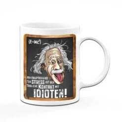 Tasse - Der Hauptgrund Für Stress Ist Der Tägliche Kontakt Mit Idioten! - Einstein -Geschenke Tassen Store bild tasse der hauptgrund fur stress ist der tagliche kontakt mit idioten einstein 144404