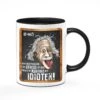 Tasse - Der Hauptgrund Für Stress Ist Der Tägliche Kontakt Mit Idioten! - Einstein -Geschenke Tassen Store bild tasse der hauptgrund fur stress ist der tagliche kontakt mit idioten einstein 194619