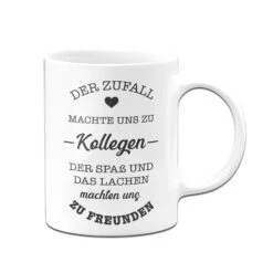Tasse - Der Zufall Machte Uns Zu Kollegen -Geschenke Tassen Store bild tasse der zufall machte uns zu kollegen 824146
