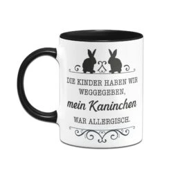 Tasse - Die Kinder Haben Wir Weggegeben, Mein Kaninchen War Allergisch. -Geschenke Tassen Store bild tasse die kinder haben wir weggegeben mein kaninchen war allergisch 148645