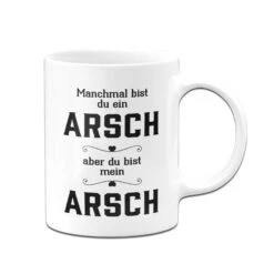 Tasse - Du Bist Mein Arsch V2 -Geschenke Tassen Store bild tasse du bist mein arsch v2 755031