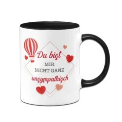 Tasse - Du Bist Mir Nicht Ganz Unsympathisch -Geschenke Tassen Store bild tasse du bist mir nicht ganz unsympathisch 834742