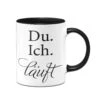 Tasse - Du. Ich. Läuft -Geschenke Tassen Store bild tasse du ich lauft 391528