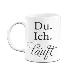 Tasse - Du. Ich. Läuft -Geschenke Tassen Store bild tasse du ich lauft 666559