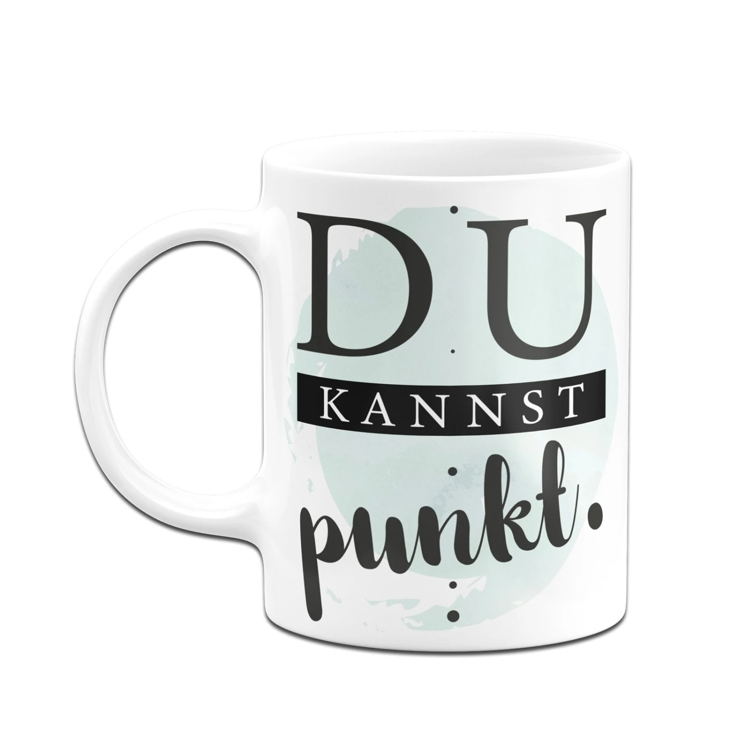 Tasse - Du Kannst Punkt. 6 Tasse - Du Kannst Punkt. – Bild 4