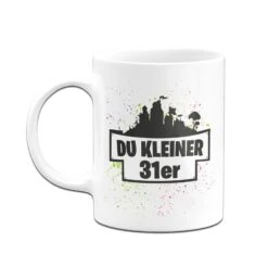 Tasse - Du Kleiner 31er 10 Tasse - Du Kleiner 31er -Geschenke Tassen Store bild tasse du kleiner 31er 432326
