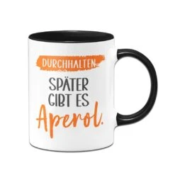 Tasse - Durchhalten. Später Gibt Es Aperol. -Geschenke Tassen Store bild tasse durchhalten spater gibt es aperol 497076