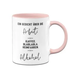 Tasse - Ein Gedicht über Die Arbeit -Geschenke Tassen Store bild tasse ein gedicht uber die arbeit 914740