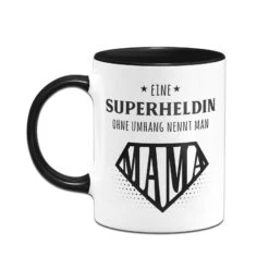 Tasse - Eine Superheldin Ohne Umhang Nennt Man Mama -Geschenke Tassen Store bild tasse eine superheldin ohne umhang nennt man mama 422606
