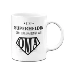 Tasse - Eine Superheldin Ohne Umhang Nennt Man Oma -Geschenke Tassen Store bild tasse eine superheldin ohne umhang nennt man oma 477418