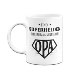 Tasse - Einen Superhelden Ohne Umhang Nennt Man Opa -Geschenke Tassen Store bild tasse einen superhelden ohne umhang nennt man opa 462070