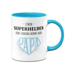 Tasse - Einen Superhelden Ohne Umhang Nennt Man Papa
